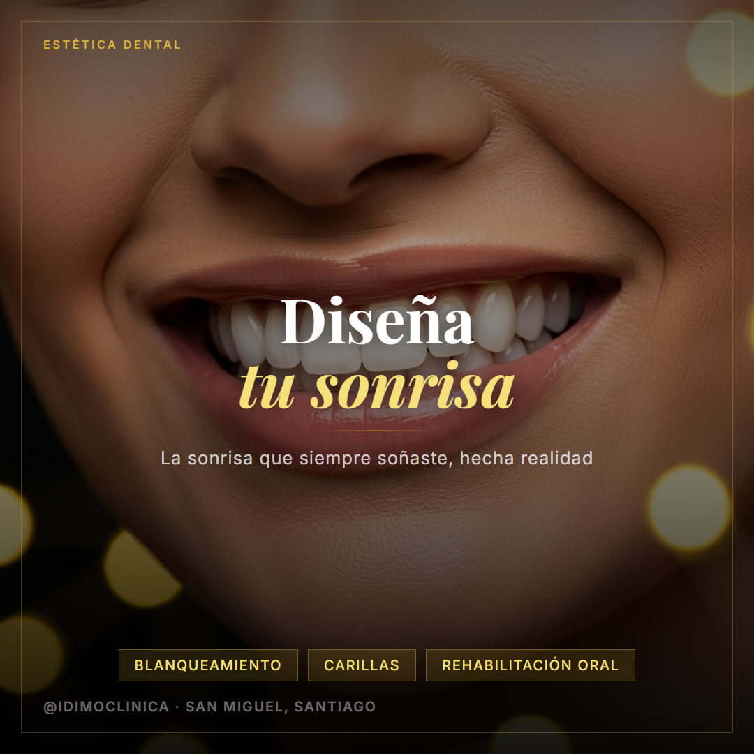 Estética dental — Diseña tu sonrisa en IDIMO