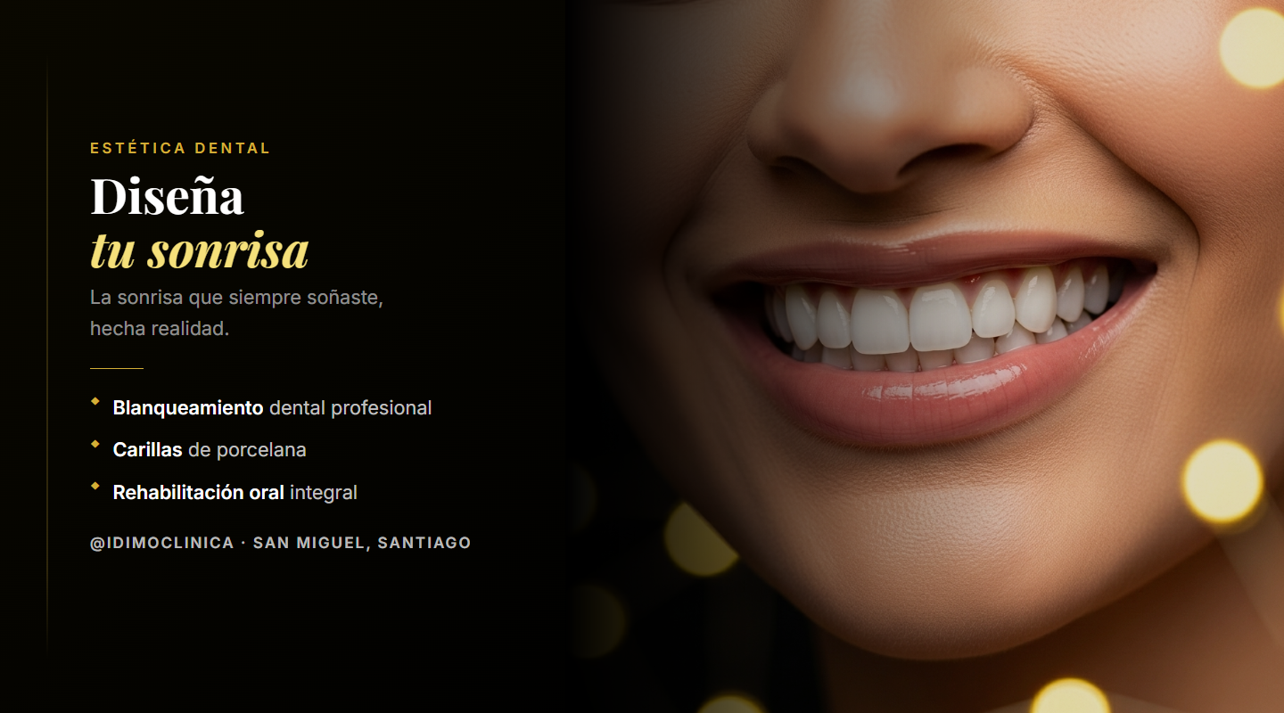 Estética dental — Diseña tu sonrisa en IDIMO
